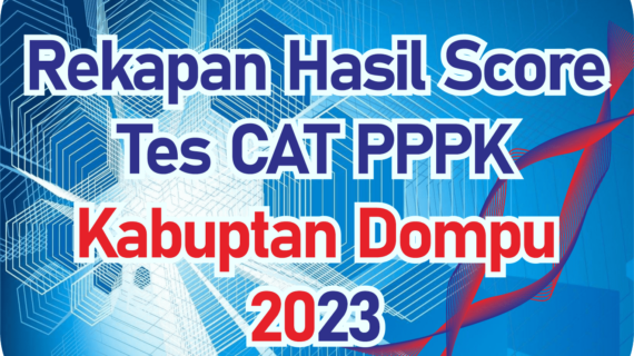 REKAPAN HASIL SELEKSI PPPK KABUPATEN DOMPU TA 2023